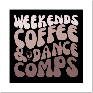 Weekends Coffee and Dance comps Lover Posters and Art